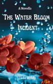 The Water Bloom Incident (Novella) (eBook, ePUB)