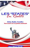 Les &quote;States&quote; en Réalité Visiter, Etudier, Travailler: Tout savoir sur le système américain (eBook, ePUB)
