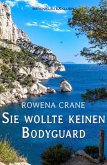 Sie wollte keinen Bodyguard (eBook, ePUB)