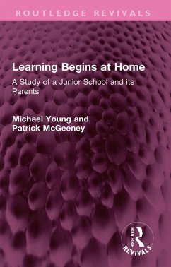 Learning Begins at Home (eBook, PDF) - Young, Michael; McGeeney, Patrick