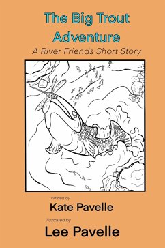 The Big Trout Adventure (River Friends, #1) (eBook, ePUB) - Pavelle, Kate