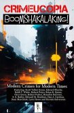 Crimecuopia - Boomshakalaking! - Modern Crimes for Modern Times (eBook, ePUB)