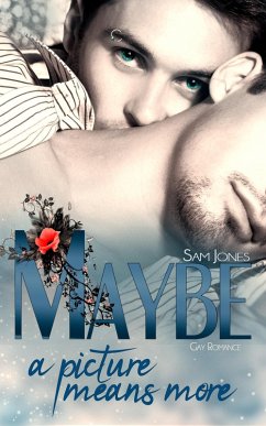 Maybe a picture means more (eBook, ePUB) - Jones, Sam