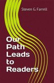 Our Path Leads to Readers; A Compilation (eBook, ePUB)