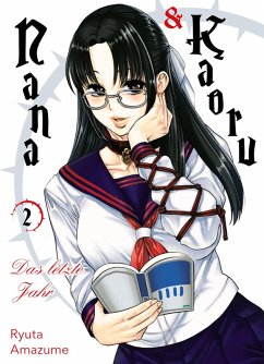 Nana & Kaoru: Das letzte Jahr Bd.2 (eBook, ePUB) - Amazume, Ryuta