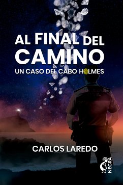 Al final del camino (eBook, ePUB) - Laredo, Carlos