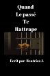 Quand le passé te rattrape (eBook,... - Bild 1