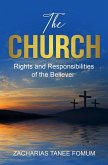 The Church: Rights and Responsibilities of the Believer (Off-Series) (eBook, ePUB)