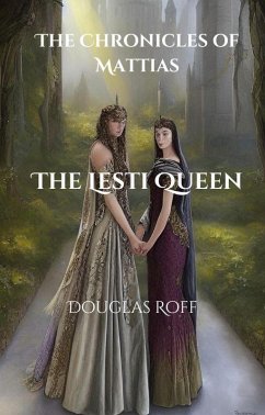 The Lesti Queen (The Chronicles of Mattias) (eBook, ePUB) - Roff, Douglas