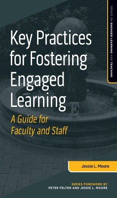 Key Practices for Fostering Engaged Learning (eBook, PDF) - Moore, Jessie L.