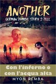 Con l'inferno o con l'aqua alta. AGZS2T #1 (IT_Another German Zombie Story 2 Tell, #1) (eBook, ePUB)