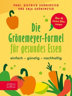 Die Grönemeyer-Formel für gesundes Essen (eBook, ePUB) - Grönemeyer, Dietrich