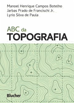 ABC da topografia (eBook, PDF) - Botelho, Manoel Henrique Campos; Jr., Jarbas Prado de Francischi; Paula, Lyrio Silva de