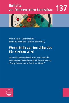 Wenn Ethik zur Zerreißprobe für Kirchen wird (eBook, PDF) - Haar, Miriam; Heller, Dagmar; Neumann, Burkhard