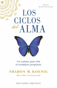 Los ciclos del alma - Edición décimo aniversario (eBook, ePUB) - KOENIG, SHARON M.