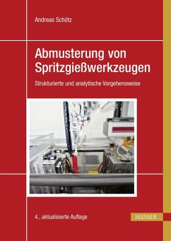 Abmusterung von Spritzgießwerkzeugen (eBook, PDF) - Schötz, Andreas