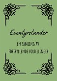 Eventyrstunder: En samling av fortryllende fortellinger (eBook, ePUB)