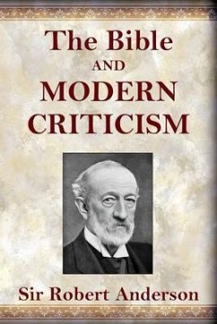 The Bible and Modern Criticism (eBook, ePUB) - Anderson, Robert