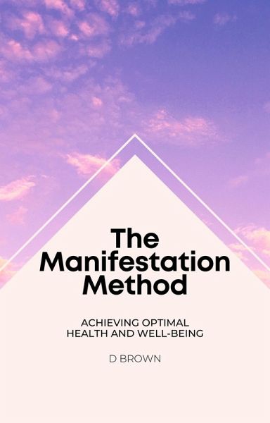 The Manifestation Method (eBook, ePUB)