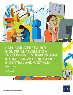 Cover Harnessing the Fourth Industrial Revolution through Skills Development in High-Growth Industries in Central and West Asia-Pakistan (eBook, ePUB)
