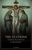 The Stations, Or the Holy Way of the Cross (eBook, ePUB)