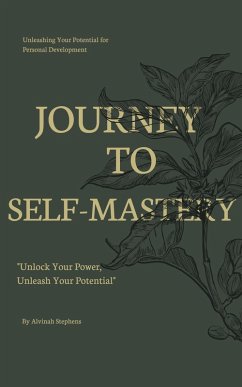 Journey to Self-Mastery (eBook, ePUB) - Kayan, Stephenson