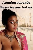 Atemberaubende Beauties aus Indien (eBook, ePUB) Atemberaubende Beauties aus Indien (eBook, ePUB)