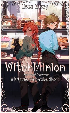 WitchMinion (Kitsune Chronicles, #1.5) (eBook, ePUB) - Kasey, Lissa