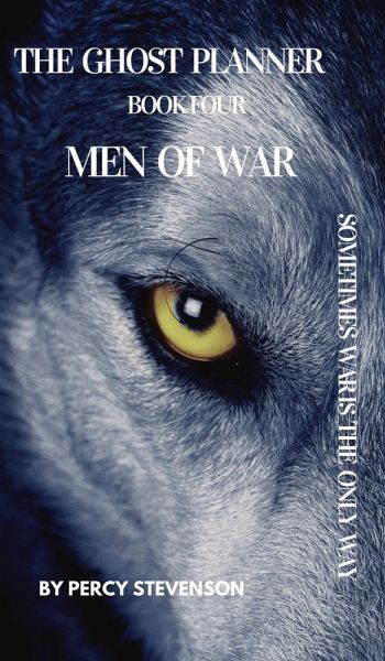 The Ghost Planner Book Four... Men Of War... (THE GHOST PLANNER SERIES, #4) (eBook, ePUB)