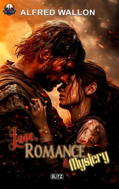 Love, ROMANCE & Mystery (eBook, ePUB) - Wallon, Alfred