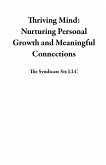 Thriving Mind: Nurturing Personal Growth and Meaningful Connections (eBook, ePUB)