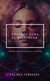 Sonidos para el bienestar (Arte y salud, #1) (eBook, ePUB)