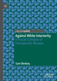 Against White Interiority (eBook, PDF)