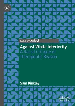 Against White Interiority (eBook, PDF) - Binkley, Sam