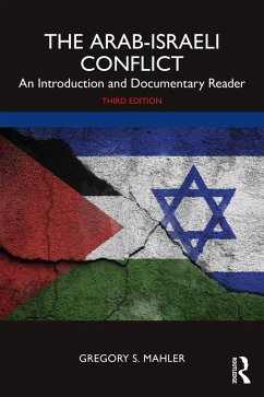 The Arab-Israeli Conflict (eBook, PDF) - Mahler, Gregory S.