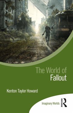 The World of Fallout (eBook, ePUB) - Howard, Kenton Taylor