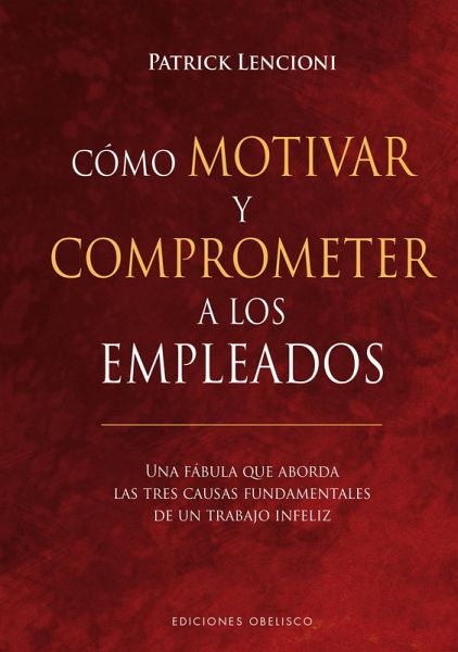 Cómo motivar y comprometer a los empleados (eBook, ePUB) Cómo motivar y comprometer a los empleados (eBook, ePUB)