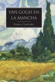 Van Gogh en La Mancha (eBook, ePUB)