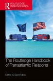 The Routledge Handbook of Transatlantic Relations (eBook, ePUB)