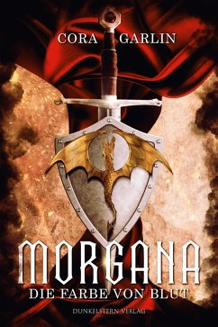 Morgana - Die Farbe von Blut Teil 1 (eBook, ePUB) - Garlin, Cora