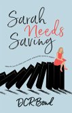 Sarah Needs Saving (eBook, ePUB)