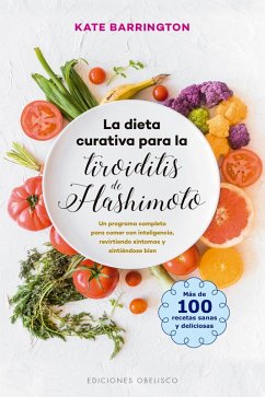 La dieta curativa para la tiroiditis de Hashimoto (eBook, ePUB) - Barrington, Kate