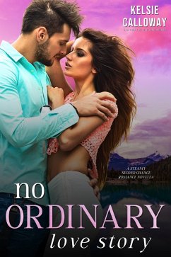 No Ordinary Love Story (eBook, ePUB) - Calloway, Kelsie