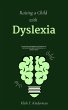 Raising a Child with Dyslexia (eBook,... - Bild 1