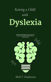 Raising a Child with Dyslexia (eBook, ePUB)