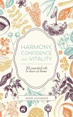 Harmony, Confidence and Vitality - 20 Essential Oils to Have at Home (eBook, ePUB)