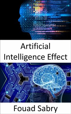 Artificial Intelligence Effect (eBook, ePUB) - Sabry, Fouad