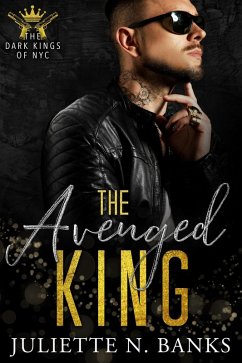 The Avenged King (The Dark Kings of NYC, #4) (eBook, ePUB) - Banks, Juliette N
