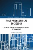 Post-Philosophical Sociology (eBook, ePUB)