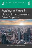 Ageing in Place in Urban Environments (eBook, PDF) Ageing in Place in Urban Environments (eBook, PDF)
